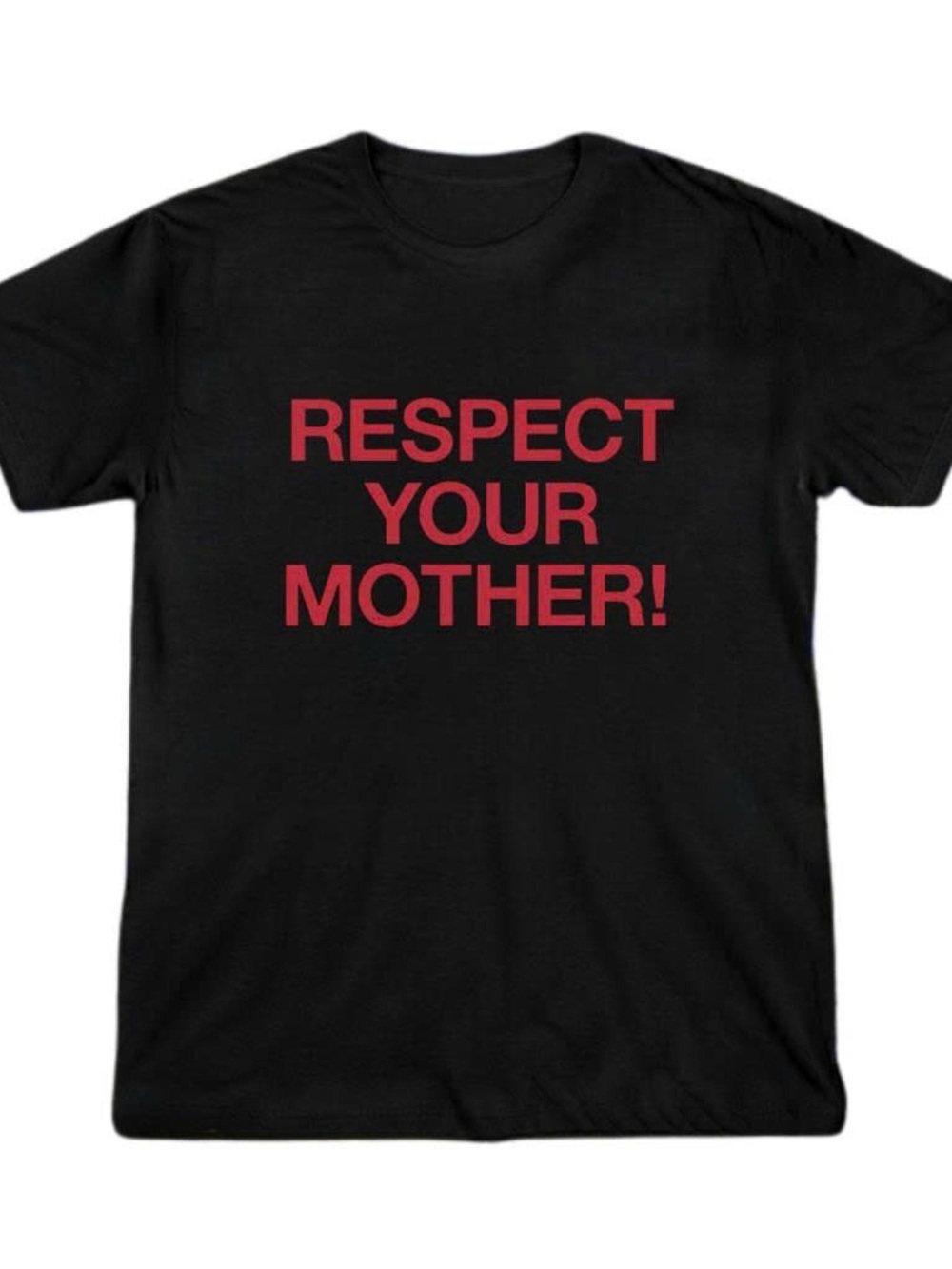 Gildan Black "RESPECT YOUR MOTHER!”